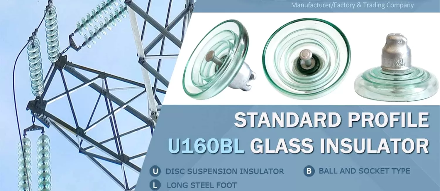 U160BLP Toughed Glass Insulator for High Voltage Transmission and DistributionFigure 1